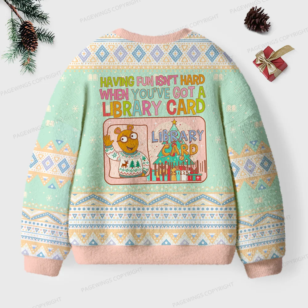 Pagewings Having Fun Isn't Hard When You've Got A Library Card Unisex Ugly Knit Sweatshirt