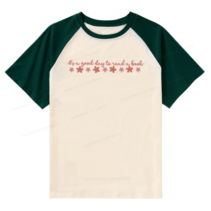 Pagewings Its A Good Day To Read A Book Raglan T-shirt