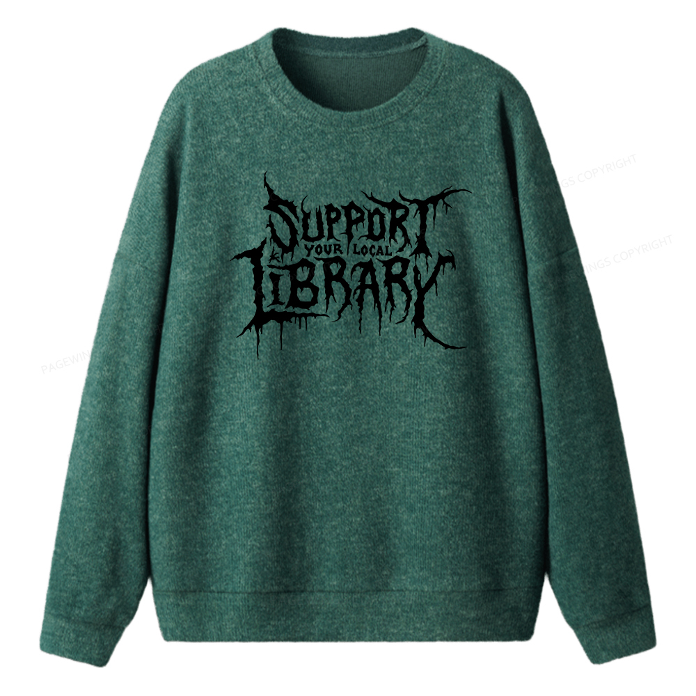 Pagewings Support Your Local Library Unisex Knit Sweatshirt