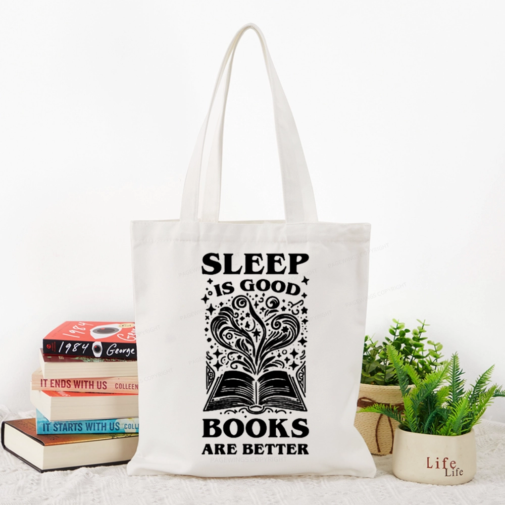 Pagewings Sleep is Good Books are Better Tote Bag
