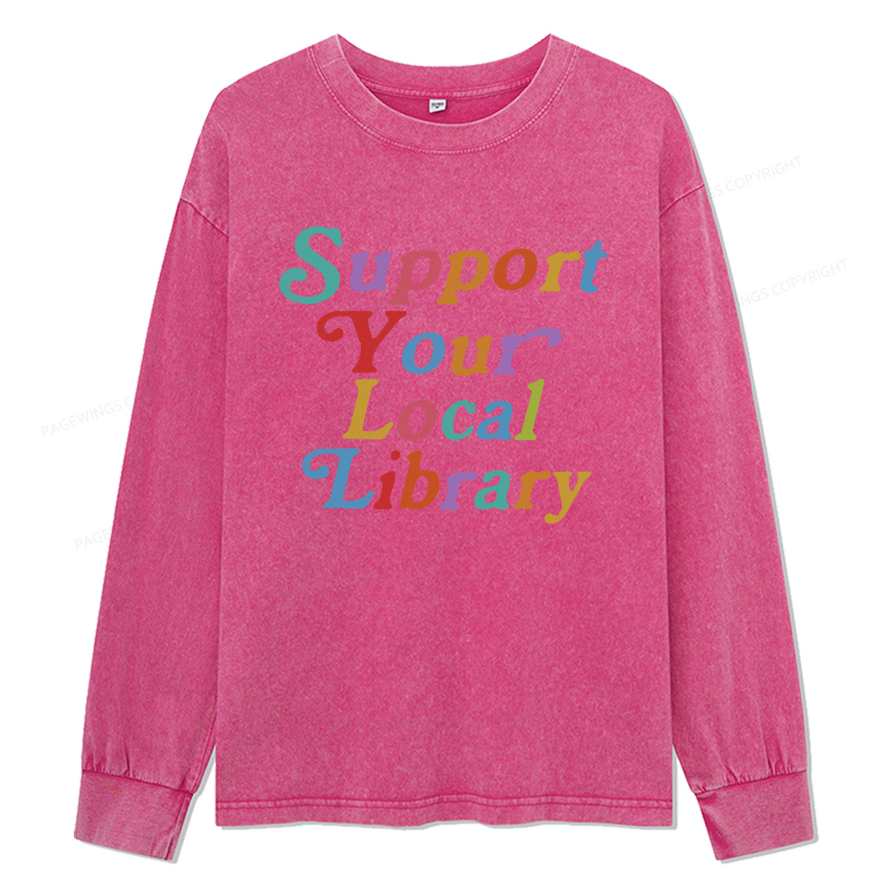 Pagewings Support Your Local Library Unisex Washed Long Sleeve T-shirt