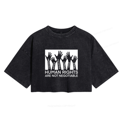Pagewings Human Rights Are Not Negotiable Shirt Women's Washed Cropped T-shirt
