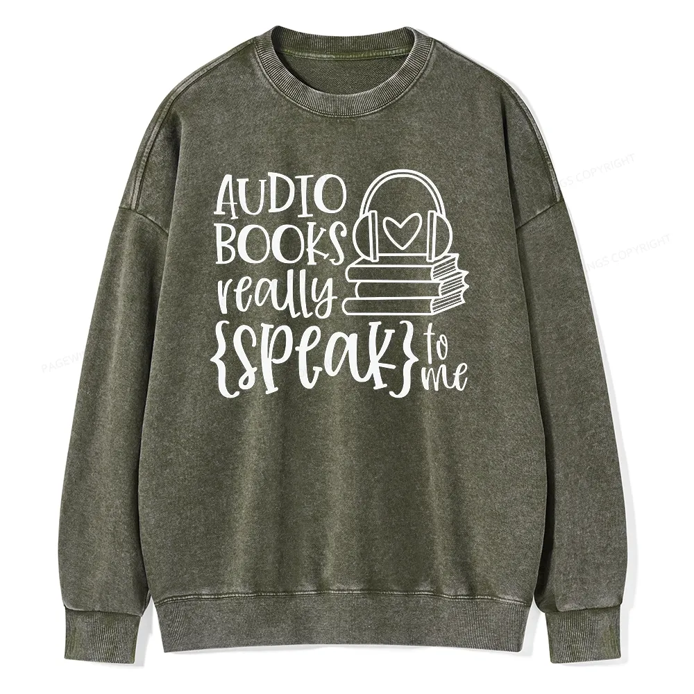 Pagewing Audiobooks Really Speak To Me Unisex Washed Sweatshirt