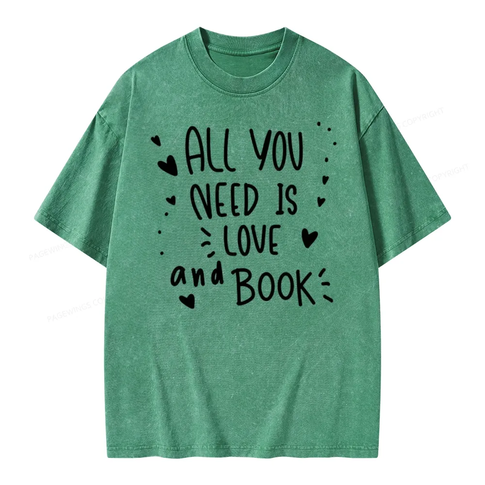 Pagewing All You Need Is Love And Book Unisex Washed T-shirt