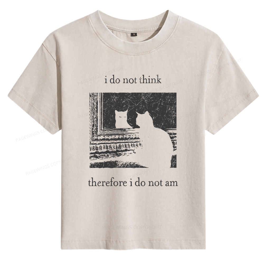 Pagewings I Do Not Think Therefore I Do Not Am Women's Washed T-shirt