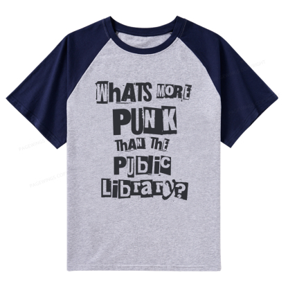 Pagewings What's More Punk Than The Public Library Raglan T-shirt