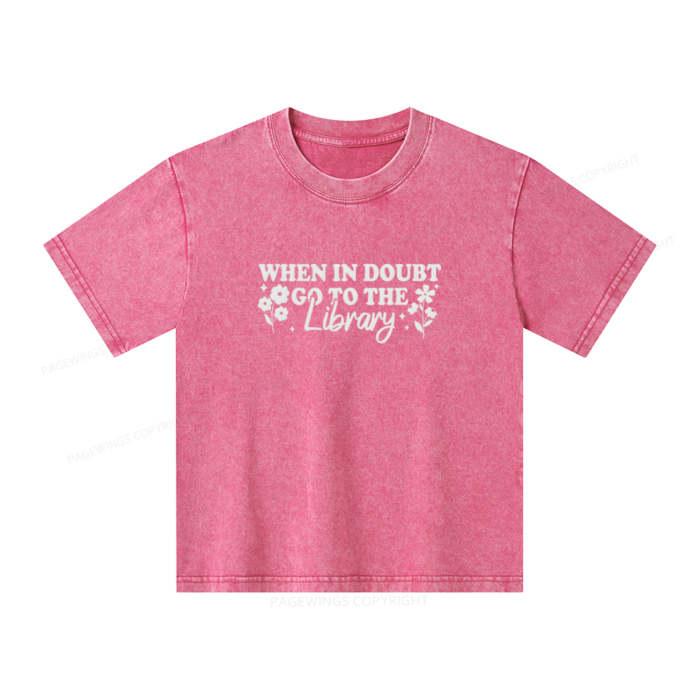 Pagewings When In Doubt Go To The Library Unisex Kids Washed T-shirt
