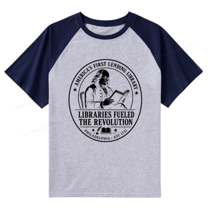 Pagewings Libraries Fueled the Revolution Raglan T-shirt