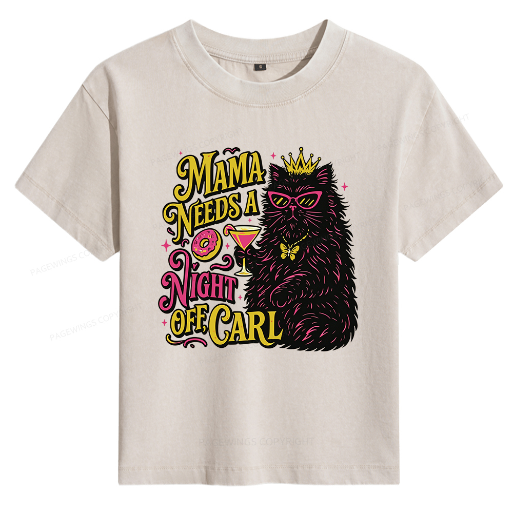 Pagewings Mama Needs A Night Off Women's Washed T-shirt