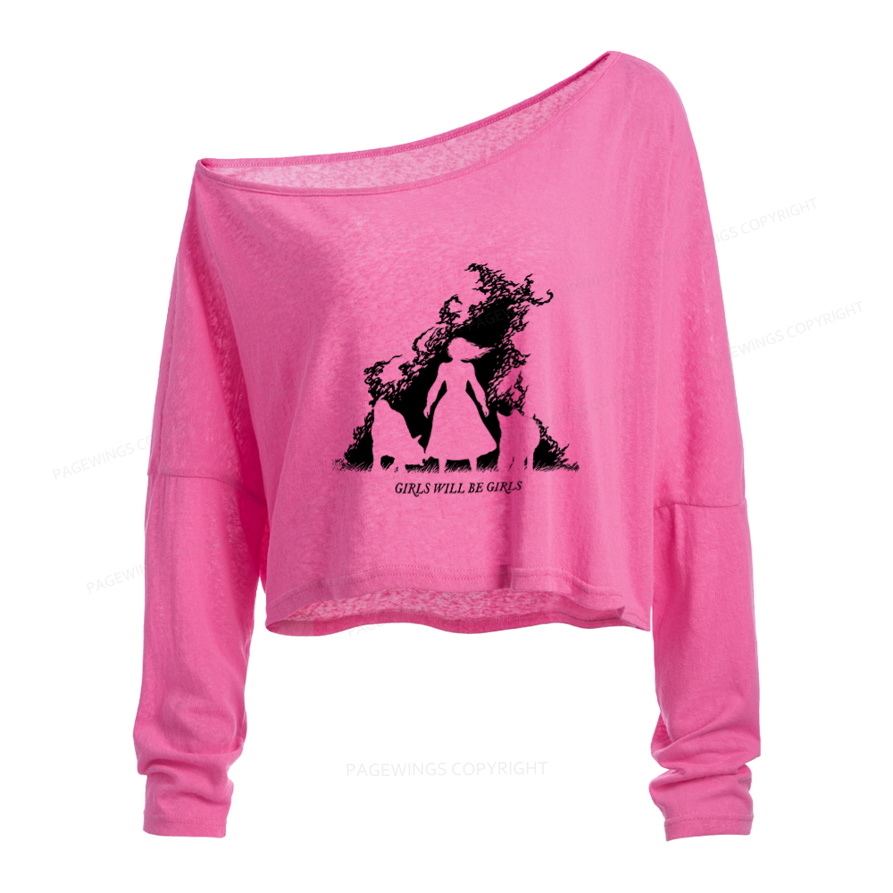 Pagewings Girls Will be Girls Slouchy Long Sleeve Off Shoulder T-shirt