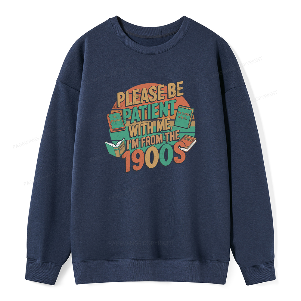 Pagewings Please Be Patient With Me Unisex Classic Sweatshirt