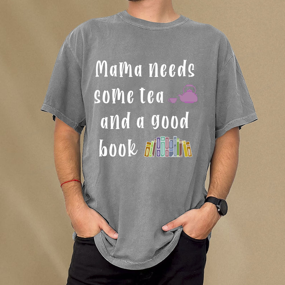 Pagewings Mama Needs Some Tea a Good Book Unisex Washed T-shirt
