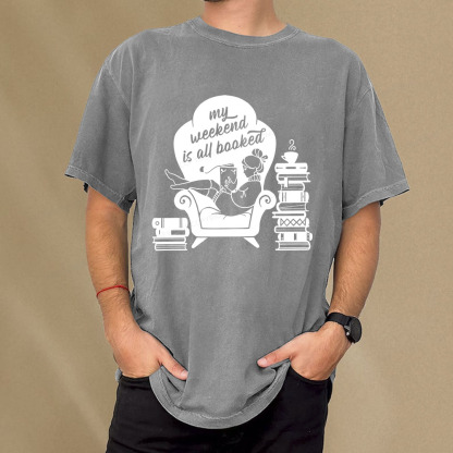 Pagewings My Weekend Is All Booked Unisex Washed T-shirt