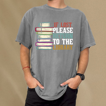 Pagewings If Lost Please Return To The Library Unisex Washed T-shirt