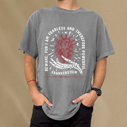 Pagewings Beware: For I Am Fearless And Therefore Powerful Unisex Washed T-shirt