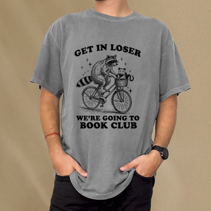 Pagewings Get In Loser We’re Going To Book Club Unisex Washed T-shirt