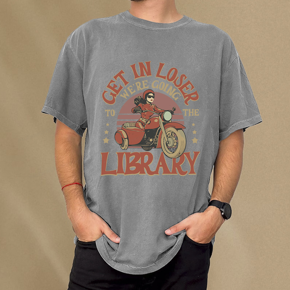 Pagewings Get in Loser We’re Going to the Library Unisex Washed T-shirt
