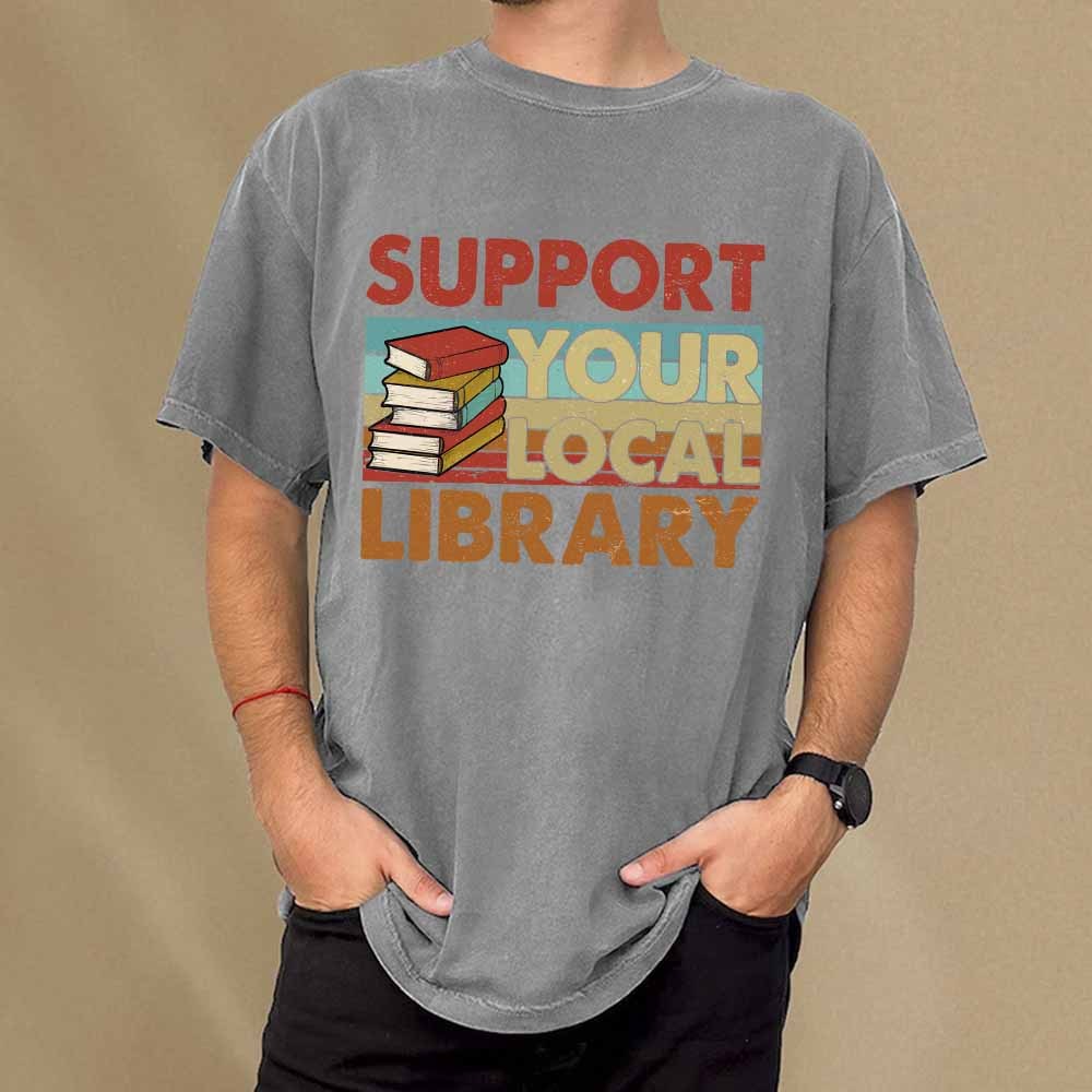 Pagewings Support Your Local Library Book Lover Student Shirt ltsp T-Shirt Unisex Washed T-shirt