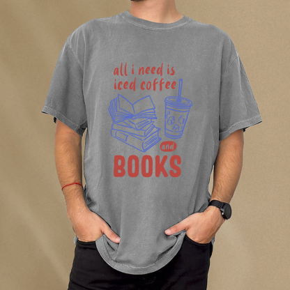 Pagewings All I Need Is Iced Coffee And Books Unisex Washed T-shirt