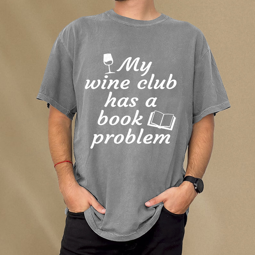 Pagewings Book Club My Wine Club Has A Book Problem Unisex Washed T-shirt