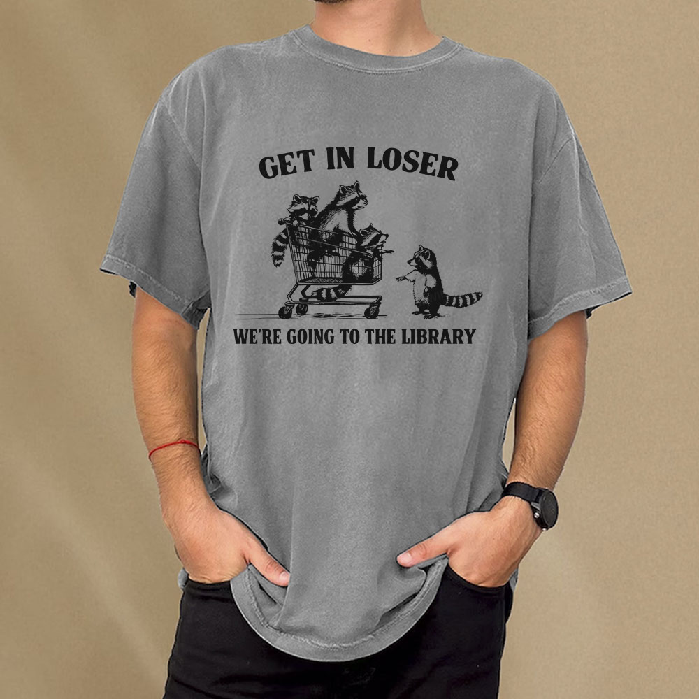 Pagewings Get In Loser We're Going To The Library Unisex Washed T-shirt