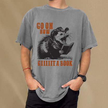 Pagewings Go On Now Giiiiit A Book Unisex Washed T-shirt