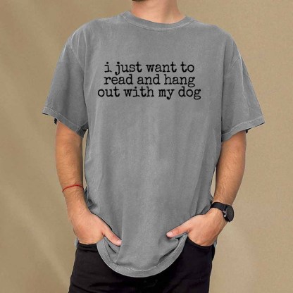 Pagewings I Just Want To Read And Hang Out With My Dog Shirt Unisex Washed T-shirt