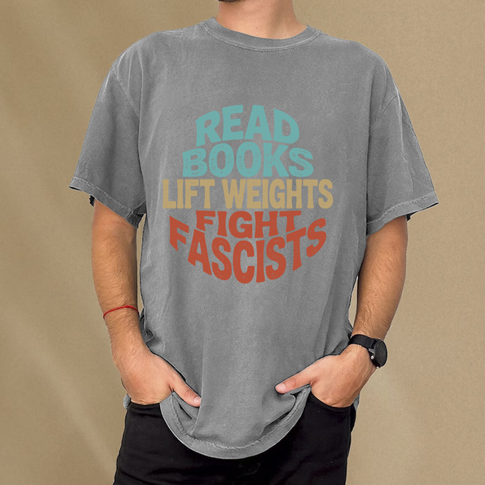 Pagewings Read Books Lift Weights Fight Fascists Unisex Washed T-shirt