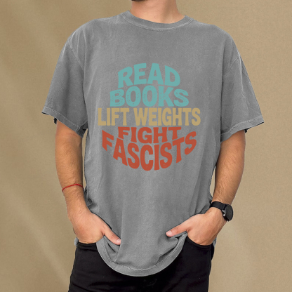Pagewings Read Books Lift Weights Fight Fascists Unisex Washed T-shirt
