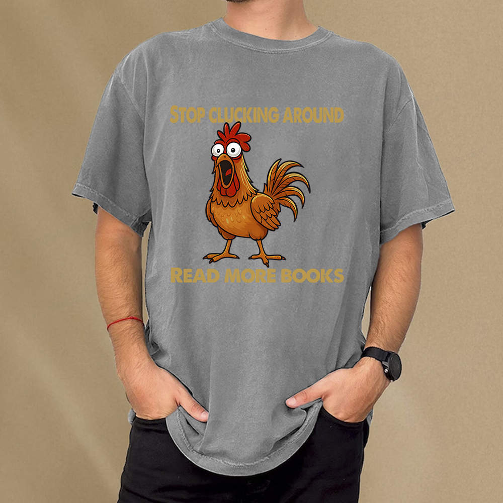 Pagewings Stop Clucking Around Read More Books Unisex Washed T-shirt