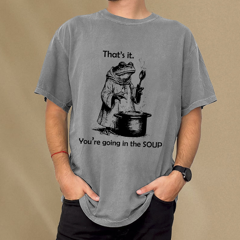 Pagewings That's It. You're Going in the Soup Unisex Washed T-shirt