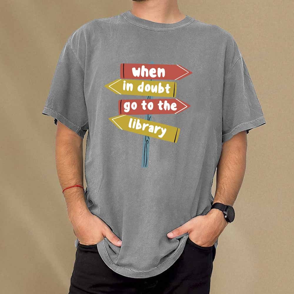 Pagewings When In Doubt Go To The Library T-Shirt Unisex Washed T-shirt