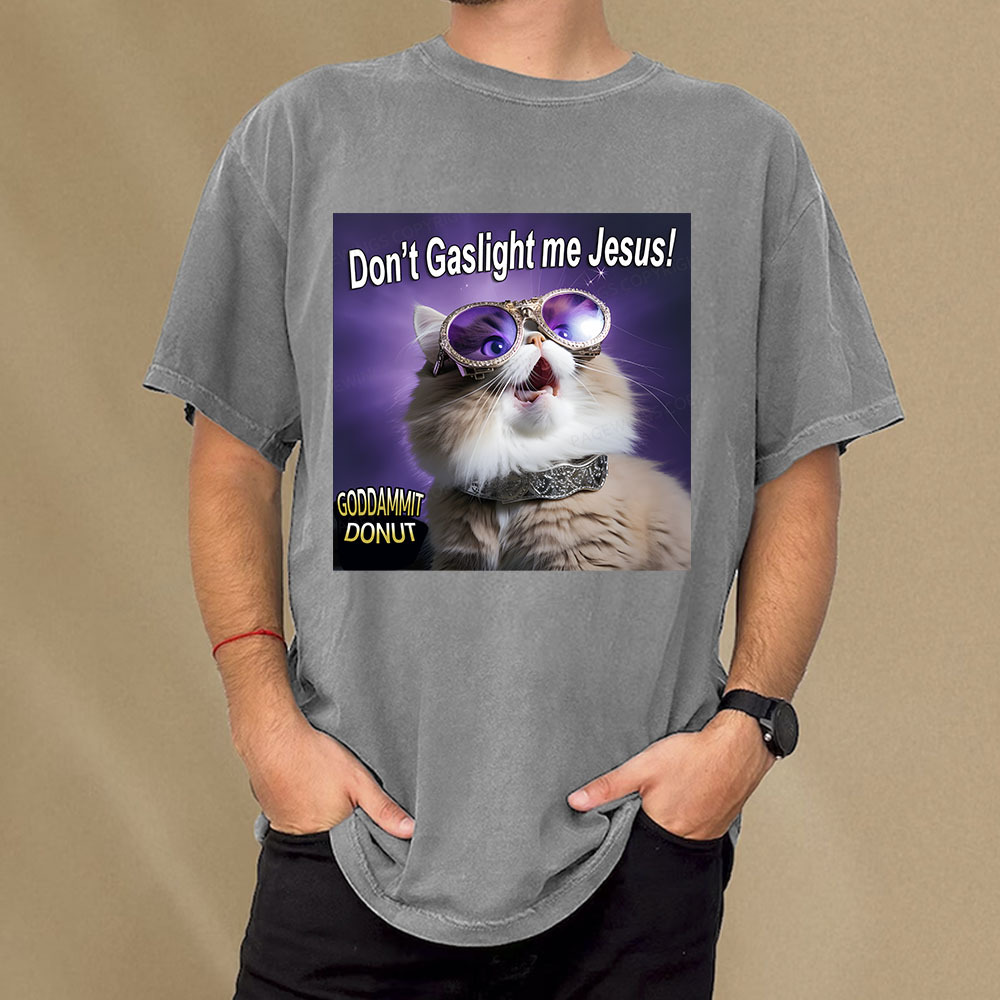 Pagewings Don't Gaslight Me Jesus! Unisex Washed T-shirt