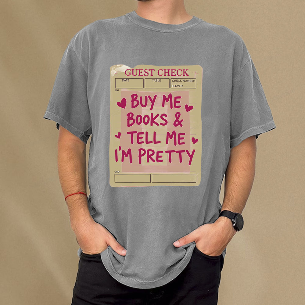 Pagewings Buy Me Books Tell Me I'm Pretty Unisex Washed T-shirt