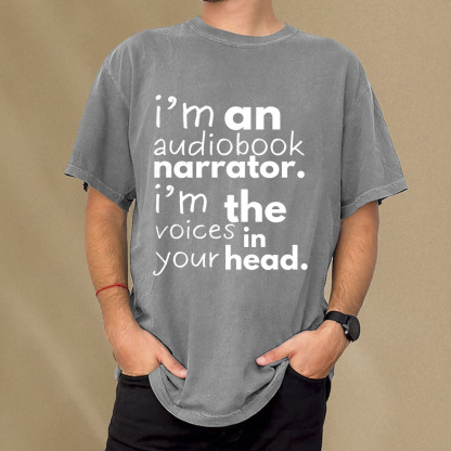 Pagewings I'm An Audiobook Narrator. I'm The Voices In Your Head Unisex Washed T-shirt