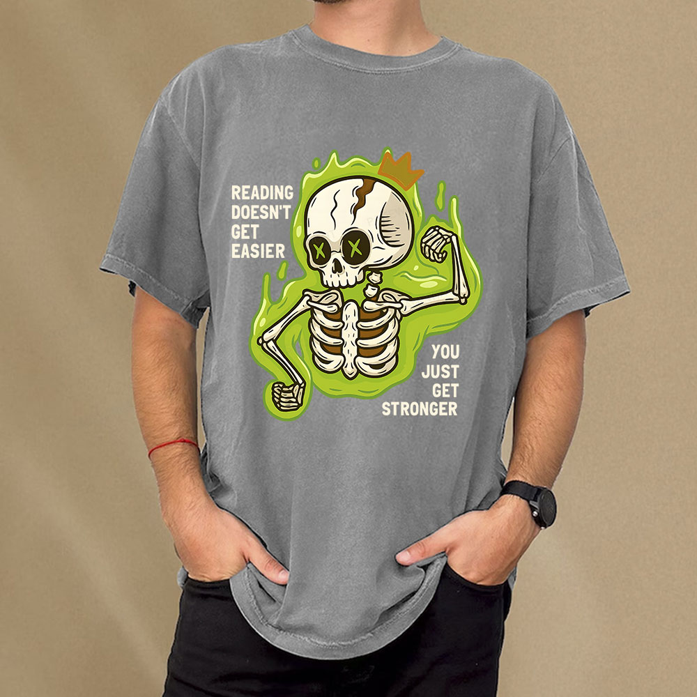 Pagewings Reading Doesn't Get Easier You Just Get Stronger Unisex Washed T-shirt