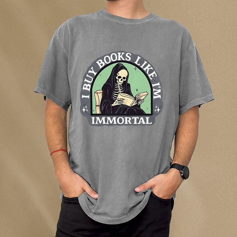 Pagewings I Buy Books Like I'm Immortal Unisex Washed T-shirt