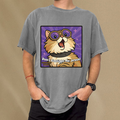 Pagewings Don’t Gaslight Me Jesus Unisex Washed T-shirt