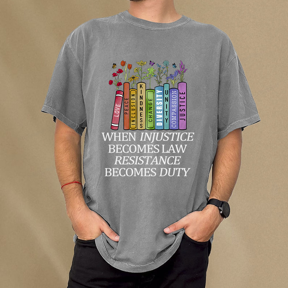 Pagewings When Injustice Becomes Law Resistance Becomes Duty Unisex Washed T-shirt