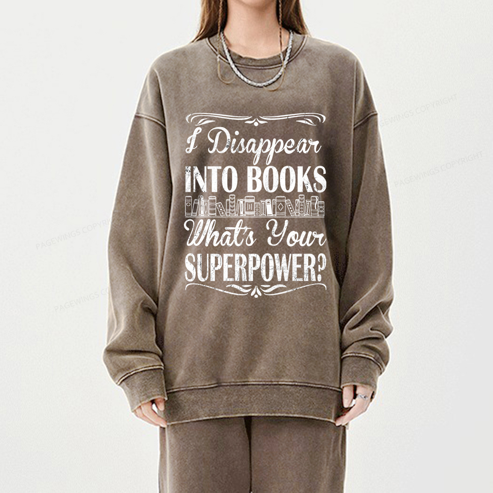 Pagewings I Disappear Into Books Unisex Washed Sweatshirt
