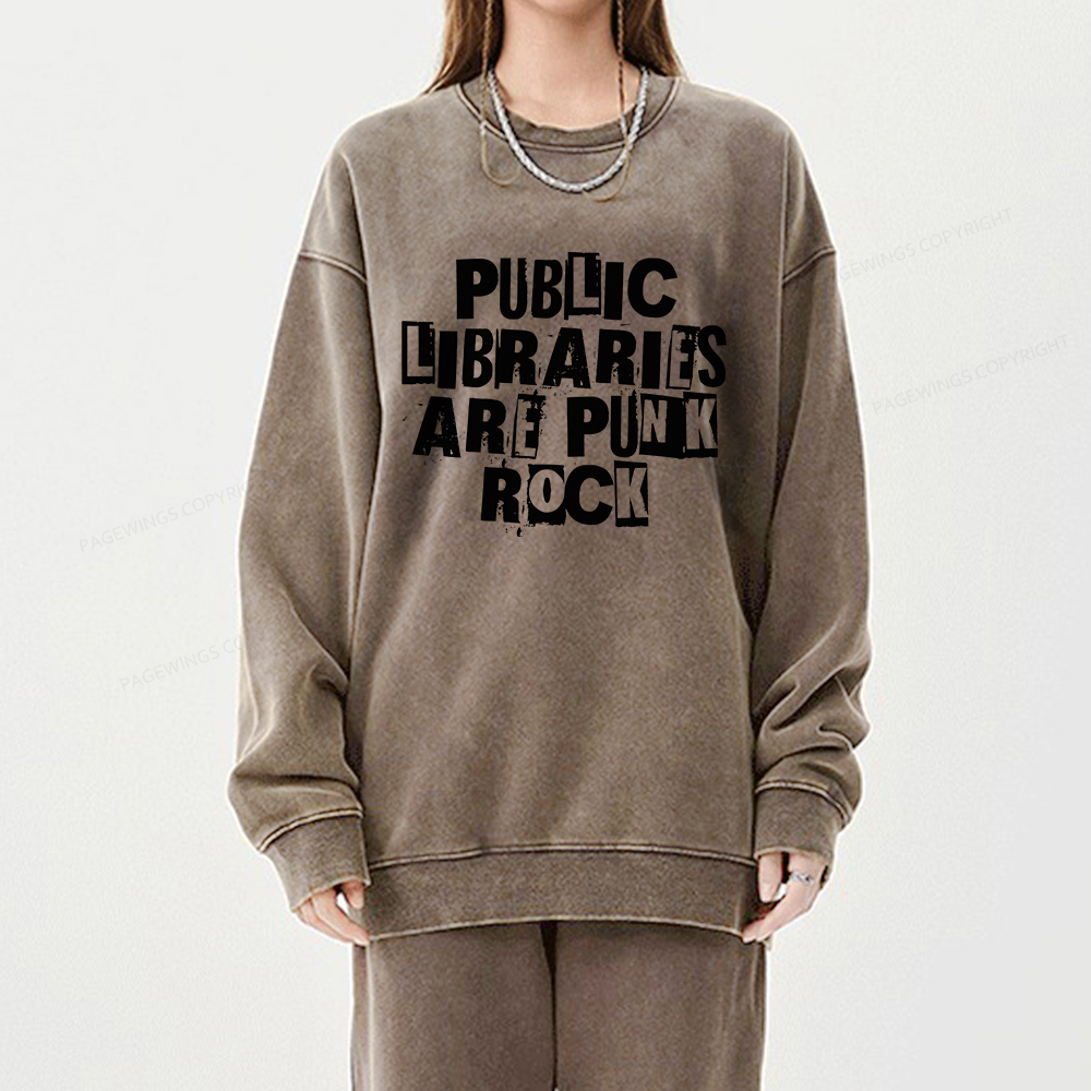 Pagewings Public Libraries Are Punk Rock Unisex Washed Sweatshirt