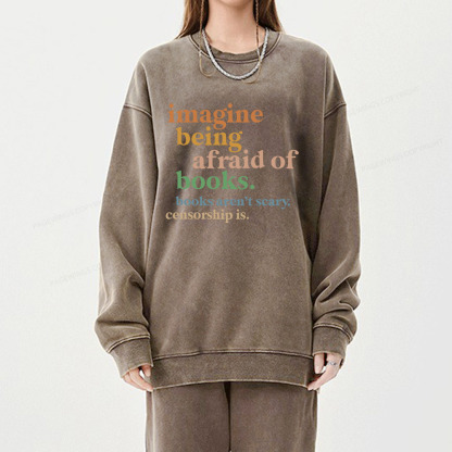 Pagewings Imagine Being Afraid Of Books Unisex Washed Sweatshirt