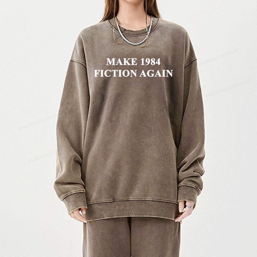 Pagewings Make 1984  Fiction Again Unisex Washed Sweatshirt