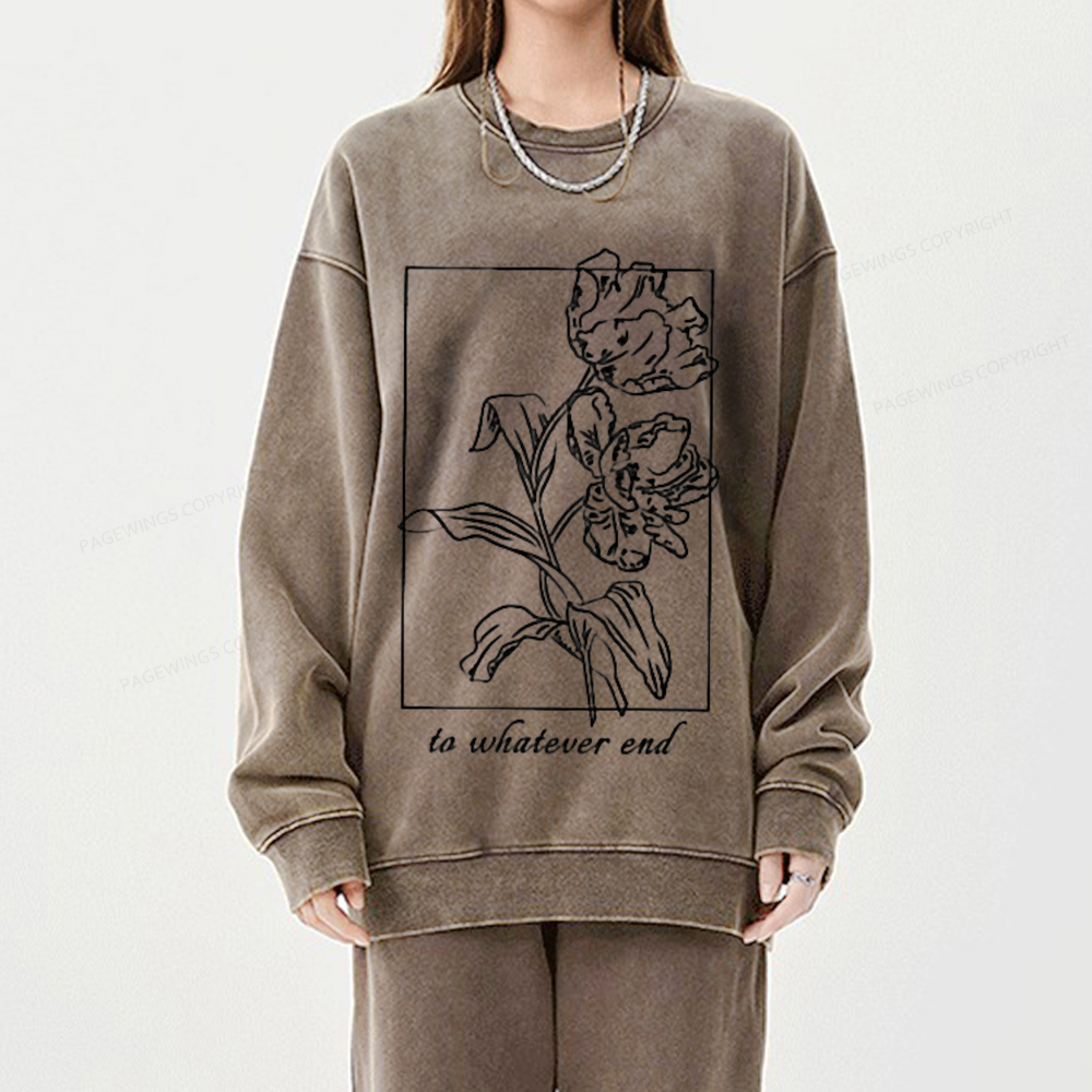 Pagewings To Whatever End t-shirt Unisex Washed Sweatshirt