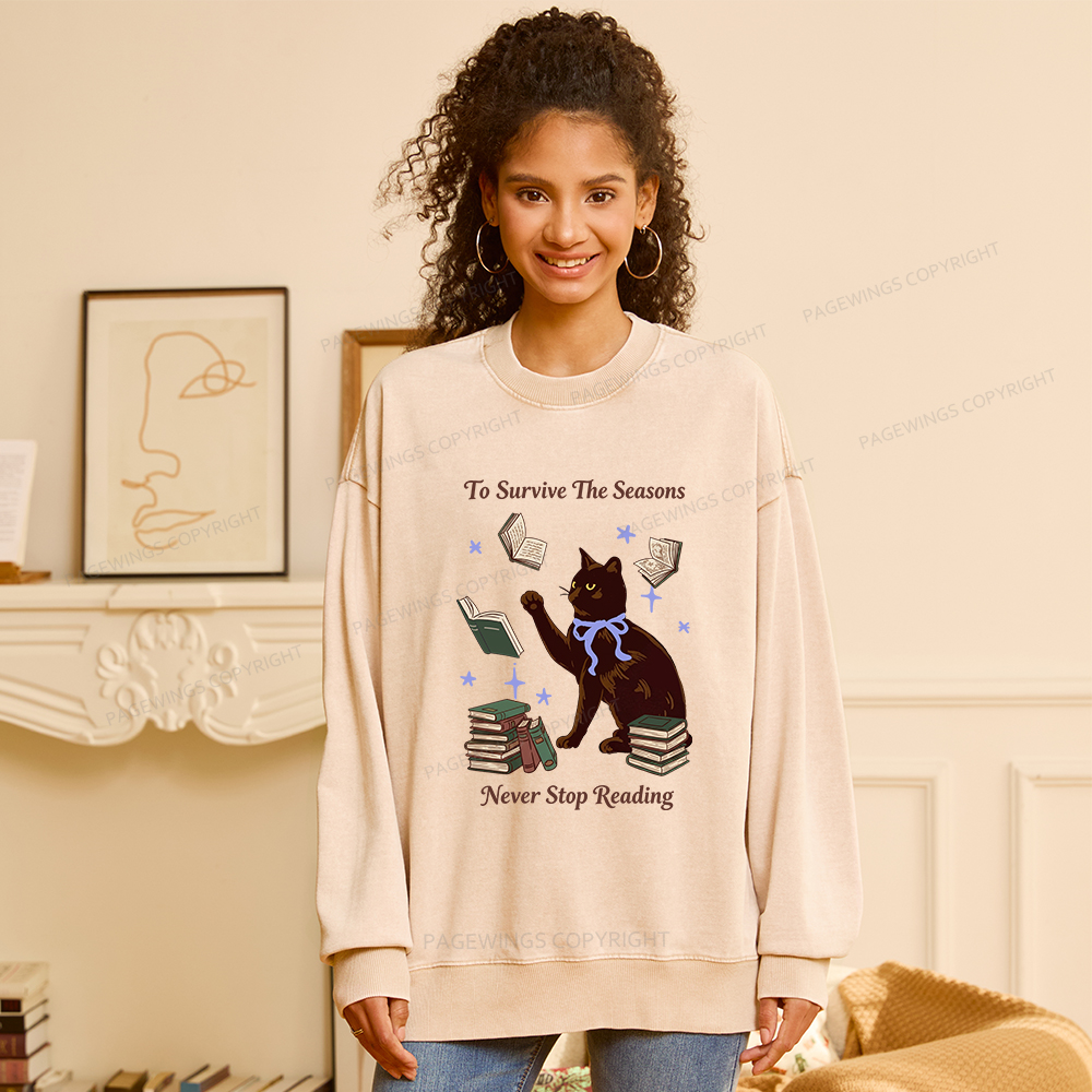Pagewings To Survive The Seasons Never Stop Reading Unisex Washed Sweatshirt