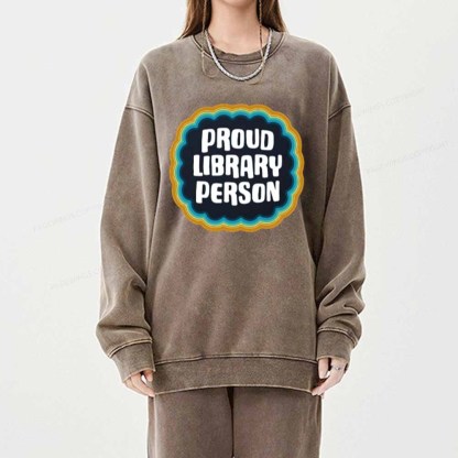 Pagewings Proud Library Person T-Shirt Unisex Washed Sweatshirt