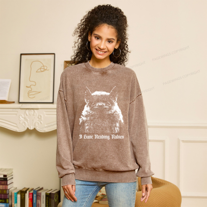 Pagewings I Have Reading Rabies Unisex Washed Sweatshirt