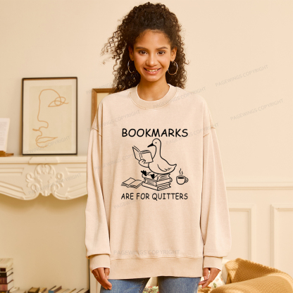 Pagewings Bookmarks Are For Quitters Unisex Washed Sweatshirt