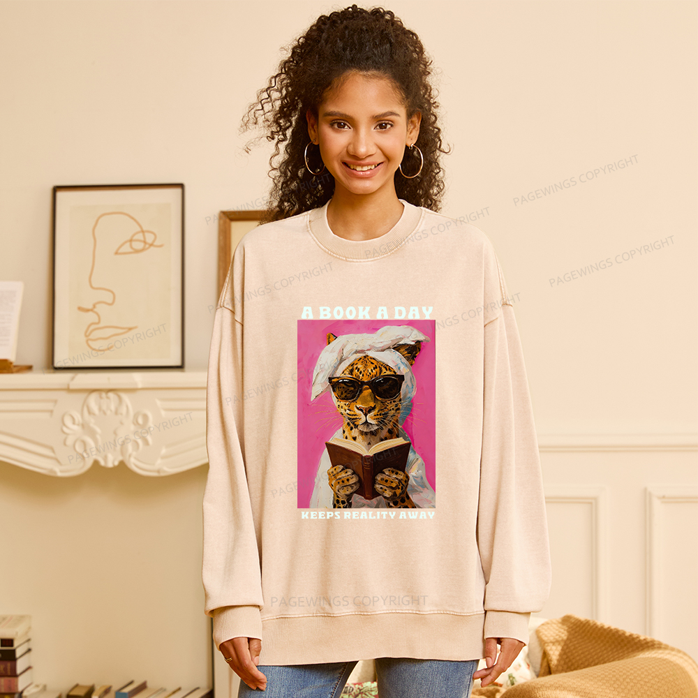 Pagewings A Book A Day Keeps Reality Away Unisex Washed Sweatshirt