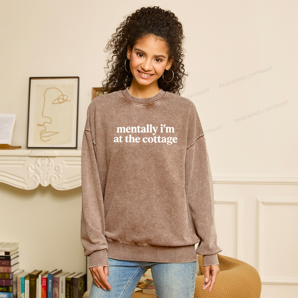 Pagewings Mentally I'm At The Cottage Unisex Washed Sweatshirt